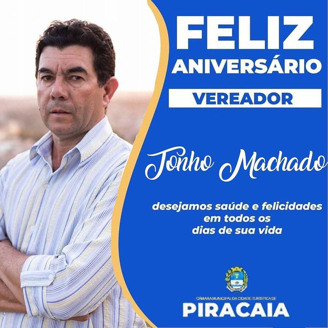 Feliz aniversário Vereador Tonho Machado!!!