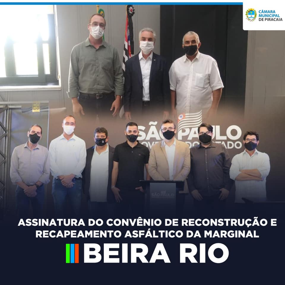 VEREADORES PARTICIPAM DE ASSINATURAS DO CONVÊNIO DE RECONSTRUÇÃO E RECAPEAMENTO DA MARGINAL BEIRA RIO